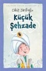 Cahit Zarifoglu - Kücük Sehzade - Ciltli Resimli