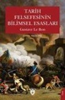 Gustave Le Bon - Tarih Felsefesinin Bilimsel Esaslari