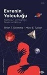 Mary Evelyn Tucker, Brian Thomas Swimme - Evrenin Yolculugu