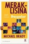 Michael Brady - Meraklisina Duygular