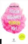 Gizem Köse - Yerken Düsünmek Mümkün mü
