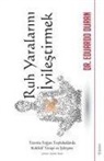 Eduardo Duran - Ruh Yaralarini Iyilestirmek - Travma Yogun Topluluklarda Kolektif Terapi ve Iyilesme