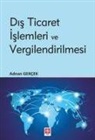 Adnan Gercek - Dis Ticaret Islemleri ve Vergilendirilmesi