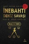 Said Dayioglu - Inebahti Deniz Savasi Kilic Ali Reis