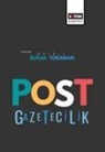 Burak Toraman - Post Gazetecilik