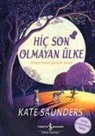 Kate Saunders - Hic Son Olmayan Ülke
