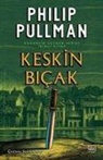 Philip Pullman - Keskin Bicak - Karanlik Cevher Serisi 2. Kitap