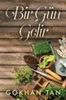 Gökhan Tan - Bir Gün Gelir