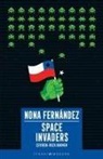Nona Fernandez - Space Invaders