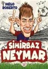 Diego Roberto - Sihirbaz Neymar