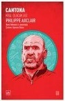 Philippe Auclair - Cantona Kral Olacak Asi