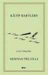 Herman Melville - Katip Bartleby
