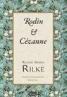 Rainer Maria Rilke - Rodin - Cezanne