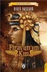 H. Rider Haggard - Firavunun Kizi