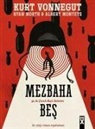 Albert Monteys, Ryan North, Kurt Vonnegut - Mezbaha Bes - ya da Cocuk Hacli Seferi