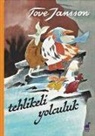 Tove Jansson - Tehlikeli Yolculuk