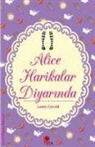 Lewis Carroll - Alice Harikalar Diyarinda