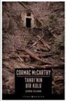 Cormac McCarthy - Tanrinin Bir Kulu