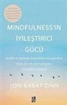 Jon Kabat-Zinn - Mindfulnessin Iyilestirici Gücü