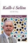 Ömer Tugrul inancer - Kalb-i Selim