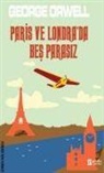 George Orwell - Paris ve Londrada Bes Parasiz