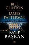 Bill Clinton, James Patterson - Kayip Baskan
