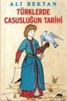 Ali Bektan - Türklerde Casuslugun Tarihi