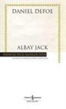 Daniel Defoe - Albay Jack Ciltli