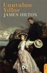 James Hilton - Unutulan Yillar