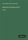 H. Knackfuss, Max Zimmermann - Allgemeine Kunstgeschichte