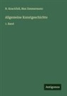 H. Knackfuss, Max Zimmermann - Allgemeine Kunstgeschichte