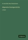 H. Knackfuss, Max Zimmermann - Allgemeine Kunstgeschichte