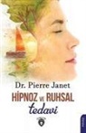 Pierre Janet - Hipnoz Ve Ruhsal Tedavi