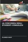 Plamedi Ngoy - LA COSCIENZA DEGLI STUDENTI CONGOLESI