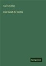 Karl Scheffler - Der Geist der Gotik