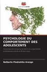 Nolberto Piedrahita Arango - PSYCHOLOGIE DU COMPORTEMENT DES ADOLESCENTS