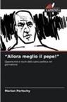 Marion Pertschy - "Allora meglio il pepe!"