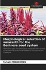 Sylvain MEGNONHOU - Morphological selection of amaranth for the Beninese seed system