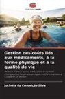 Jucinéia Da Conceição Silva - Gestion des coûts liés aux médicaments, à la forme physique et à la qualité de vie