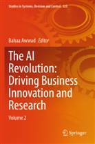 Bahaa Awwad - The AI Revolution: Driving Business Innovation and Research, 2 Teile