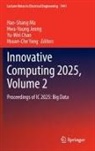 Yu-Wei Chan, Hwa-Young Jeong, Hao-Shang Ma, Hsuan-Che Yang - Innovative Computing 2025, Volume 2