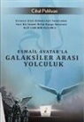 Cihat Pehlivan - Esmail Avatarla Galaksiler Arasi Yolculuk