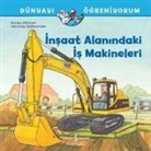 Monika Wittmann - Dünyayi Ögreniyorum - Insaat Alanindaki Is Makineleri