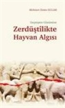 Mehmet Emin Sular - Gecmisten Günümüze;Zerdüstlikte Hayvan Algisi