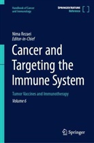Nima Rezaei - Cancer and Targeting the Immune System