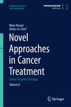 Nima Rezaei - Novel Approaches in Cancer Treatment