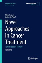 Nima Rezaei - Novel Approaches in Cancer Treatment