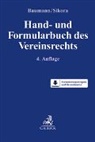 Thomas Baumann, Sonja Fabritius u a, Markus Sikora - Hand- und Formularbuch des Vereinsrechts
