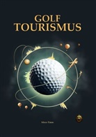 Mirco Timm - Golftourismus
