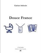 Gaëtan Ardouin - Douce France
